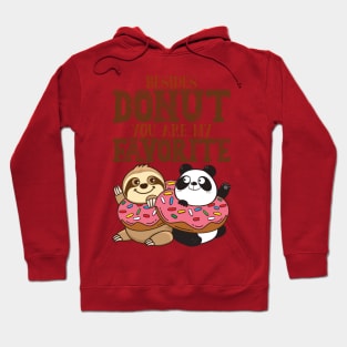 Sloth Panda - Besides Donut You Are My Favorite Hoodie